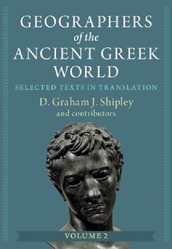 Geographers of the Ancient Greek World: Volume 2: Selected Texts in Translation (PDF/EPUB Version)