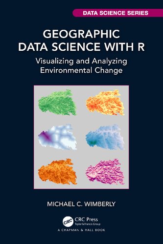 Geographic Data Science with R: Visualizing and Analyzing Environmental Change (PDF/EPUB Version)
