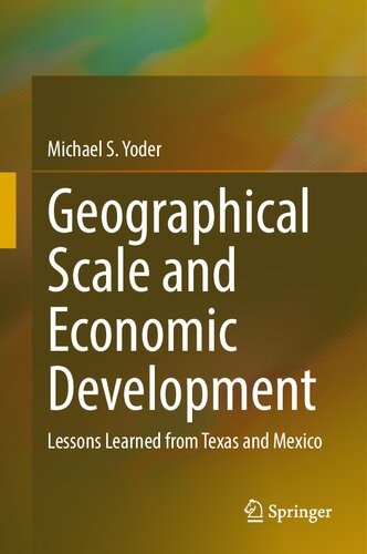Geographical Scale and Economic Development: Lessons Learned from Texas and Mexico (PDF/EPUB Version)
