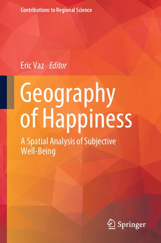 Geography of Happiness: A Spatial Analysis of Subjective Well-Being (PDF/EPUB Version)
