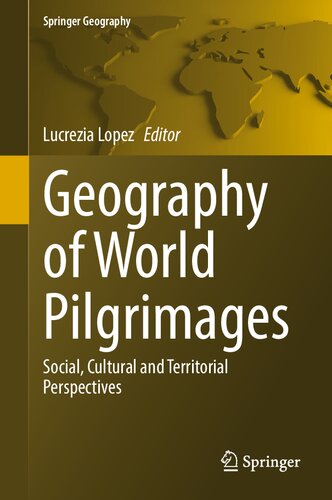 Geography of World Pilgrimages: Social, Cultural and Territorial Perspectives (PDF/EPUB Version)
