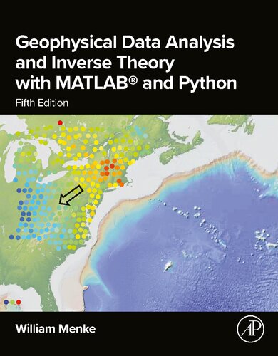 Geophysical Data Analysis and Inverse Theory with MATLAB® and Python (PDF/EPUB Version)