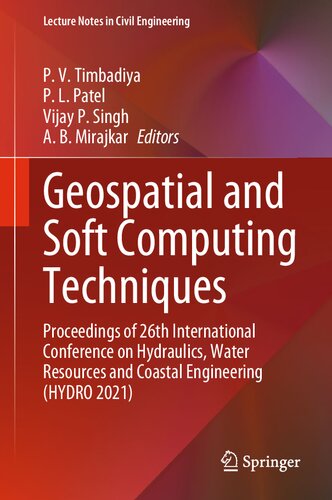 Geospatial and Soft Computing Techniques: Proceedings of 26th International Conference on Hydraulics, Water Resources and Coastal Engineering (HYDRO 2021) (Lecture Notes in Civil Engineering, 339) (PDF/EPUB Version)
