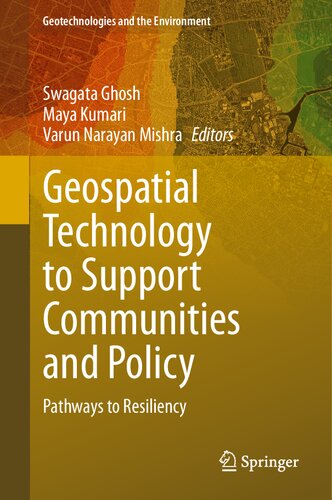 Geospatial Technology to Support Communities and Policy: Pathways to Resiliency (Geotechnologies and the Environment, 26) (PDF/EPUB Version)