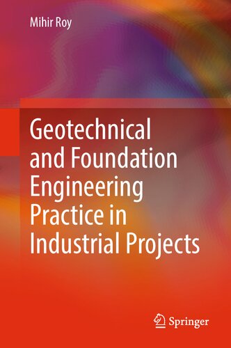Geotechnical and Foundation Engineering Practice in Industrial Projects (PDF/EPUB Version)