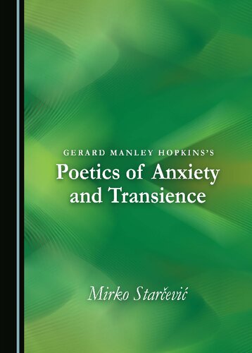 Gerard Manley Hopkins's Poetics of Anxiety and Transience (PDF/EPUB Version)

