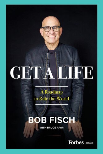 Get a Life: A Roadmap to Rule the World (PDF/EPUB Version)
