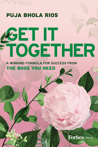 Get It Together : A Winning Formula for Success from the Boss You Need (PDF/EPUB Version)
