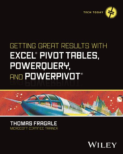 Getting Great Results with Excel Pivot Tables, PowerQuery and PowerPivot (PDF/EPUB Version)