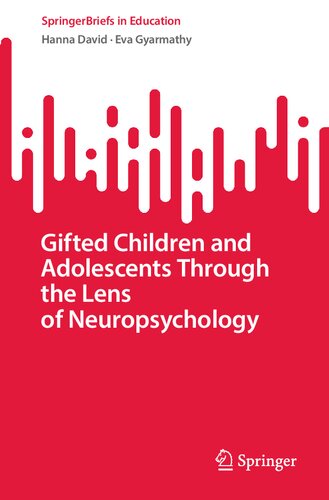 Gifted Children and Adolescents Through the Lens of Neuropsychology (PDF/EPUB Version)
