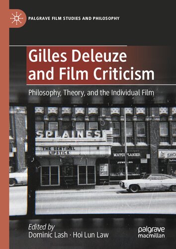 Gilles Deleuze and Film Criticism: Philosophy, Theory, and the Individual Film (PDF/EPUB Version)
