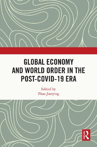 Global Economy and World Order in the Post-COVID-19 Era (PDF/EPUB Version)
