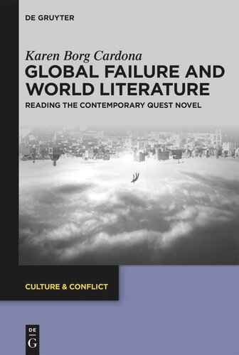 Global Failure and World Literature: Reading the Contemporary Quest Novel (PDF/EPUB Version)
