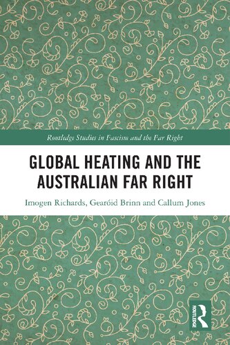 Global Heating and the Australian Far Right (Routledge Studies in Fascism and the Far Right) (PDF/EPUB Version)
