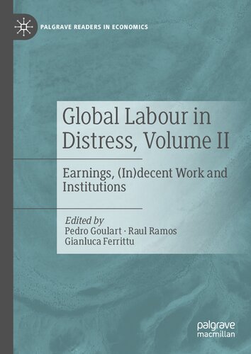 Global Labour in Distress, Volume II: Earnings, (In)decent Work and Institutions (PDF/EPUB Version)
