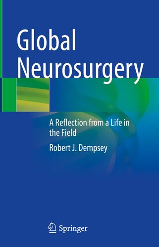 Global Neurosurgery: A Reflection from a Life in the Field (PDF/EPUB Version)
