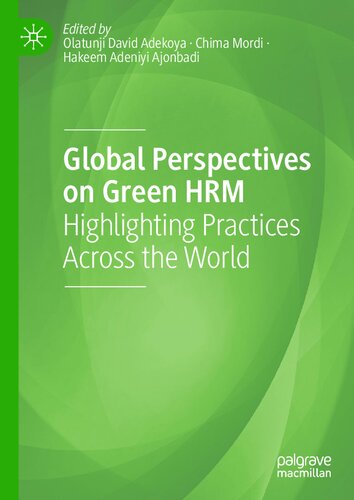 Global Perspectives on Green HRM: Highlighting Practices Across the World (PDF/EPUB Version)

