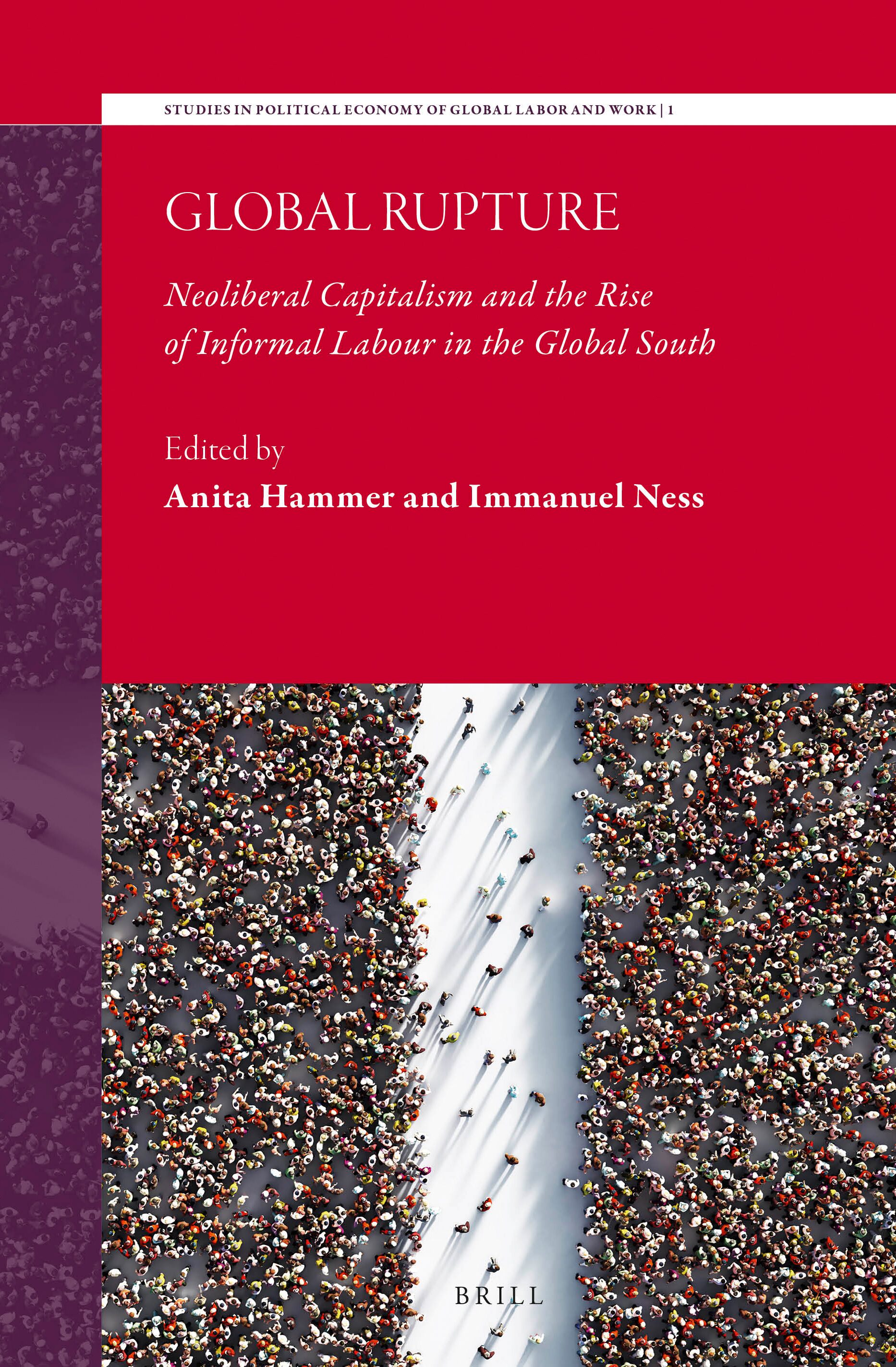 Global Rupture: Neoliberal Capitalism and the Rise of Informal Labour in the Global South (PDF/EPUB Version)
