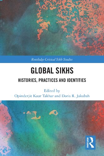 Global Sikhs: Histories, Practices and Identities (PDF/EPUB Version)
