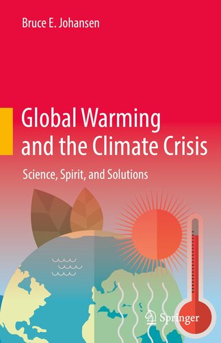 Global Warming and the Climate Crisis: Science, Spirit, and Solutions (PDF/EPUB Version)
