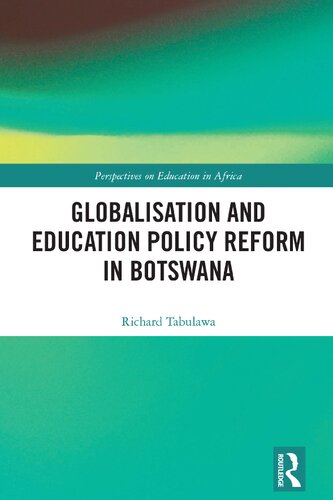 Globalisation and Education Policy Reform in Botswana (PDF/EPUB Version)
