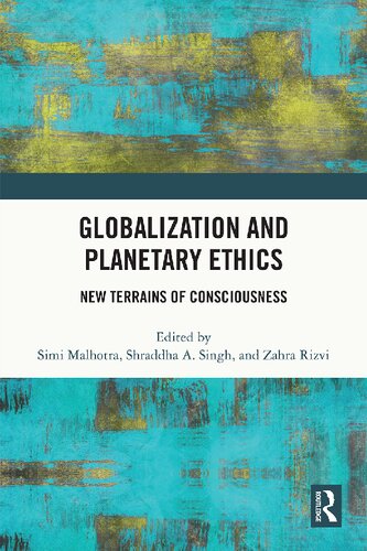 Globalization and Planetary Ethics: New Terrains of Consciousness (PDF/EPUB Version)
