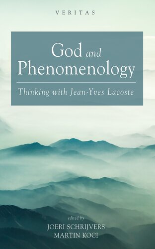 God and Phenomenology: Thinking with Jean-Yves Lacoste (Veritas) (PDF/EPUB Version)
