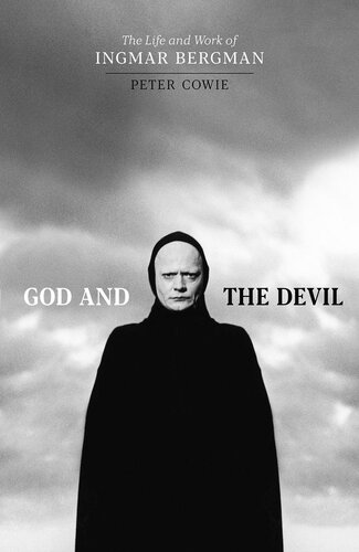 God and the Devil: The Life and Work of Ingmar Bergman (PDF/EPUB Version)
