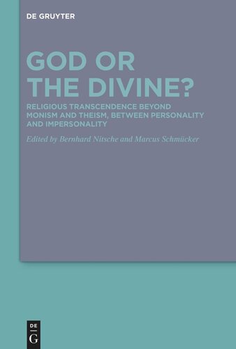 God or the Divine?: Religious Transcendence beyond Monism and Theism, between Personality and Impersonality (PDF/EPUB Version)
