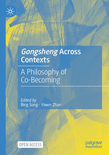 Gongsheng Across Contexts: A Philosophy of Co-Becoming (PDF/EPUB Version)