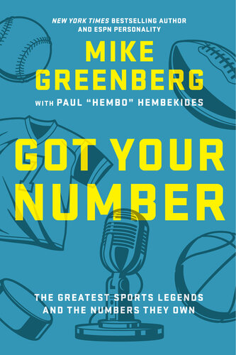 Got Your Number: The Greatest Sports Legends and the Numbers They Own (PDF/EPUB Version)
