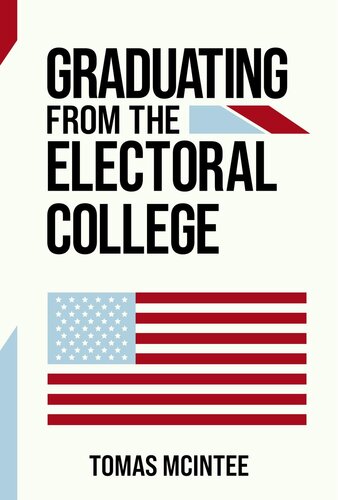 Graduating from the Electoral College (PDF/EPUB Version)

