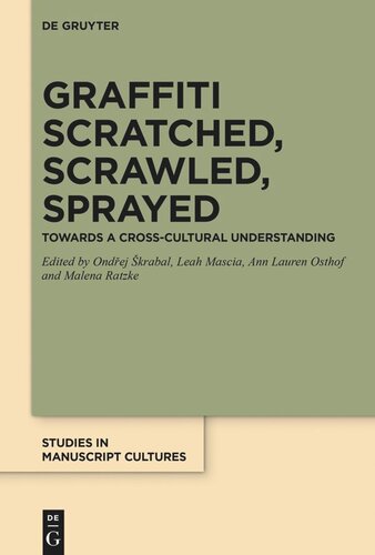 Graffiti Scratched, Scrawled, Sprayed: Towards a Cross-Cultural Understanding (PDF/EPUB Version)
