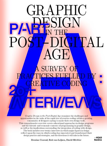 Graphic Design in the Post-Digital Age: A Survey of Practices Fueled by Creative Coding (Set Margins, 15) (PDF/EPUB Version)
