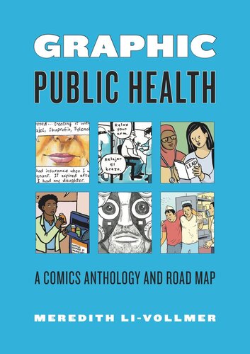 Graphic Public Health: A Comics Anthology and Road Map (PDF/EPUB Version)
