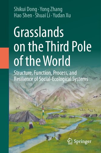 Grasslands on the Third Pole of the World: Structure, Function, Process, and Resilience of Social-Ecological Systems (PDF/EPUB Version)
