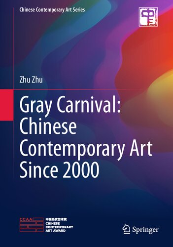 Gray Carnival: Chinese Contemporary Art Since 2000 (PDF/EPUB Version)
