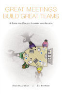 Great Meetings Build Great Teams: A Guide for Project Leaders and Agilists (PDF/EPUB Version)
