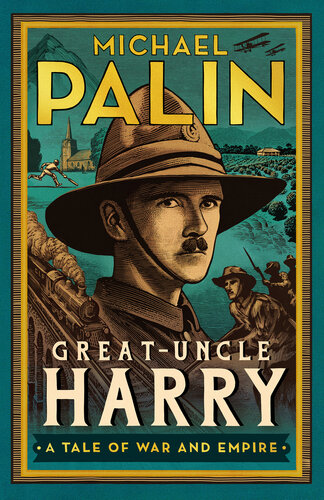 Great-Uncle Harry: A Tale of War and Empire (PDF/EPUB Version)
