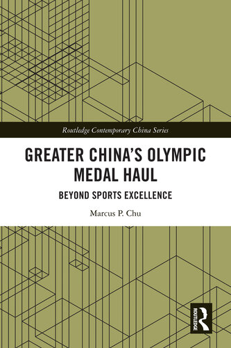 Greater China's Olympic Medal Haul (Routledge Contemporary China Series) (PDF/EPUB Version)
