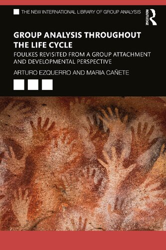 Group Analysis throughout the Life Cycle (The New International Library of Group Analysis) (PDF/EPUB Version)
