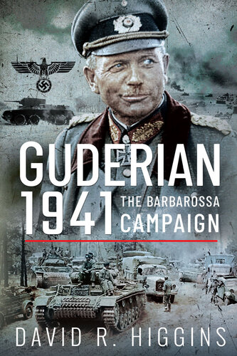 Guderian 1941: The Barbarossa Campaign (PDF/EPUB Version)
