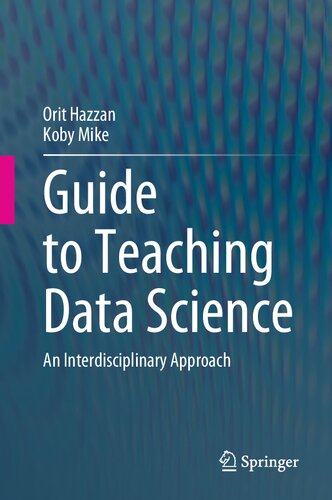 Guide to Teaching Data Science: An Interdisciplinary Approach (PDF/EPUB Version)
