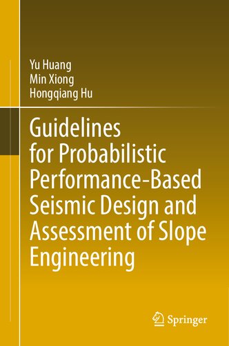 Guidelines for Probabilistic Performance-Based Seismic Design and Assessment of Slope Engineering (PDF/EPUB Version)
