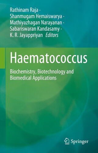 Haematococcus: Biochemistry, Biotechnology and Biomedical Applications (PDF/EPUB Version)
