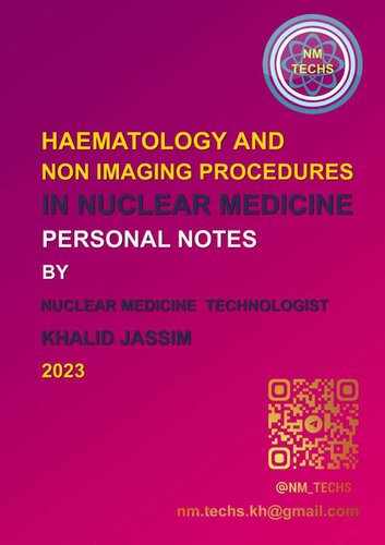Haematology and non imaging procedures in nuclear medicine by khalid jassim (PDF/EPUB Version)
