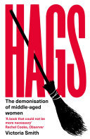 Hags: 'eloquent, clever and devastating' The Times (PDF/EPUB Version)

