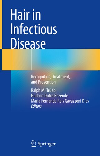 Hair in Infectious Disease: Recognition, Treatment, and Prevention (PDF/EPUB Version)
