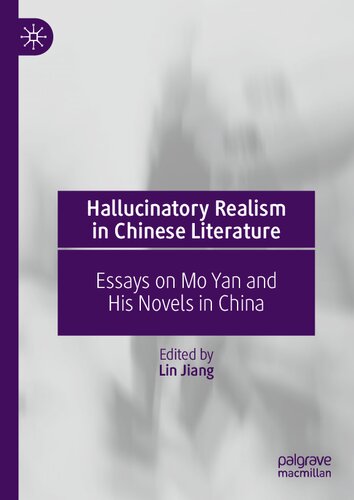 Hallucinatory Realism in Chinese Literature: Essays on Mo Yan and His Novels in China (PDF/EPUB Version)
