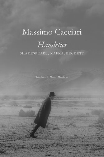 Hamletics: Shakespeare, Kafka, Beckett (PDF/EPUB Version)
